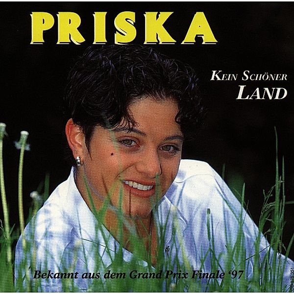 Kein Schöner Land, Priska