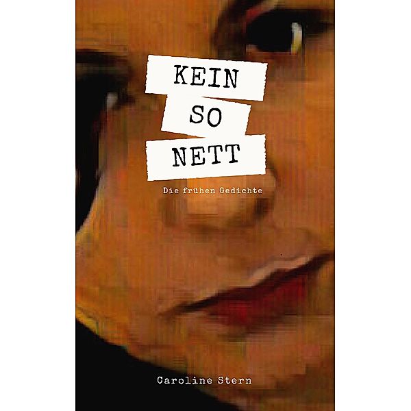 Kein So · nett, Caroline Stern