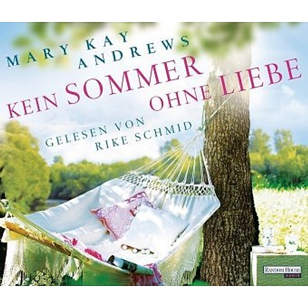 Kein Sommer ohne Liebe, 6 Audio-CDs, Mary Kay Andrews