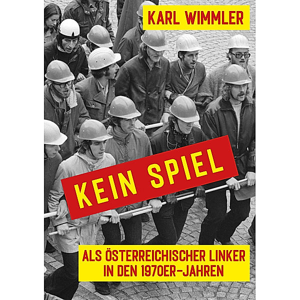 Kein Spiel, Karl Wimmler