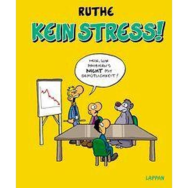 Kein Stress!, Ralph Ruthe