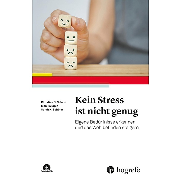 Kein Stress ist nicht genug, Christian Günter Schanz, Monika Equit, Sarah K. Schäfer