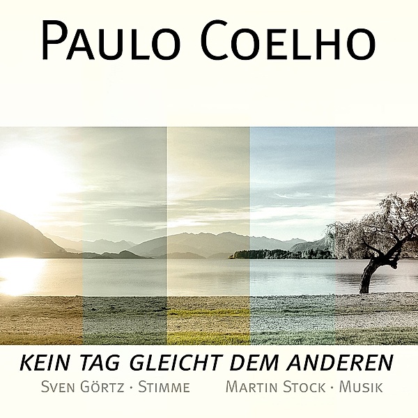 Kein Tag gleicht dem Anderen, 1 Audio-CD, Paulo Coelho