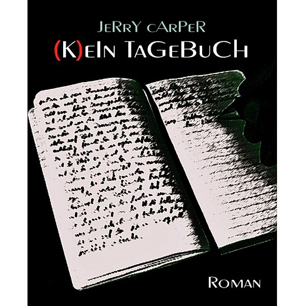 (K)ein Tagebuch, Jerry Carper