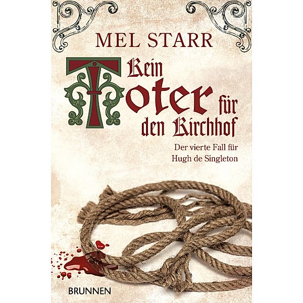 Kein Toter für den Kirchhof, Mel Starr