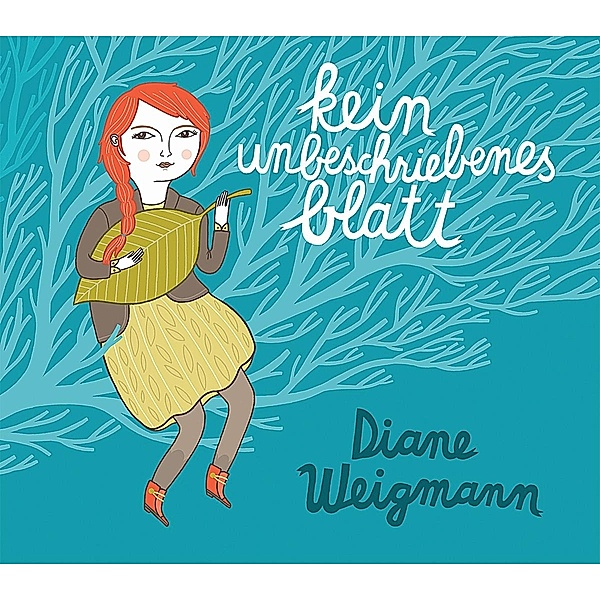 Kein Unbeschriebenes Blatt, Diane Weigmann