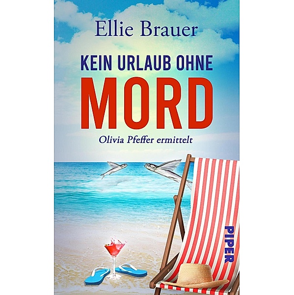 Kein Urlaub ohne Mord, Ellie Brauer
