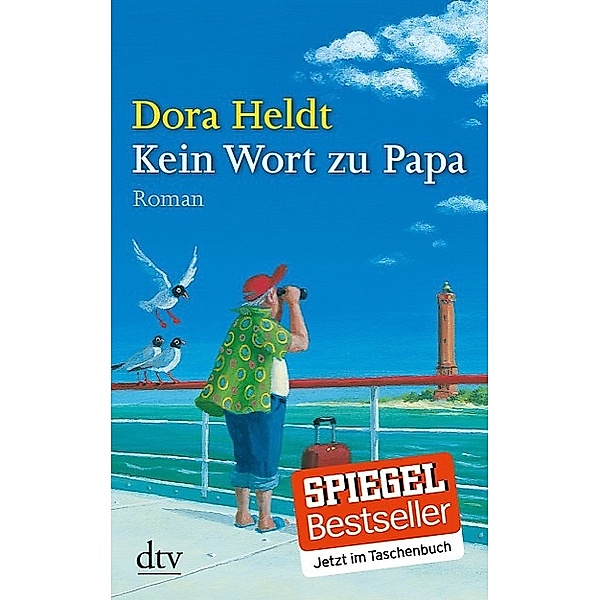 Kein Wort zu Papa, Dora Heldt