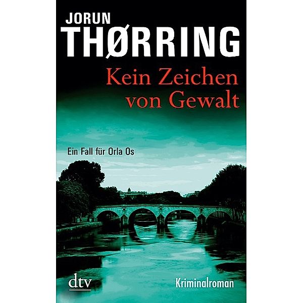 Kein Zeichen von Gewalt, Jorun Thørring