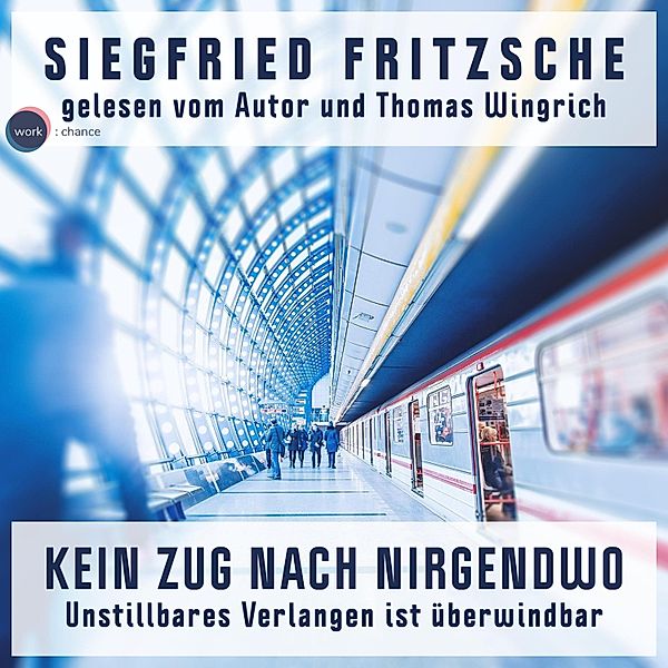 Kein Zug nach Nirgendwo, Siegfried Fritzsche