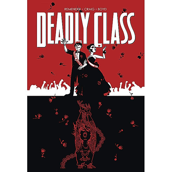 Kein Zurück / Deadly Class Bd.8, Rick Remender