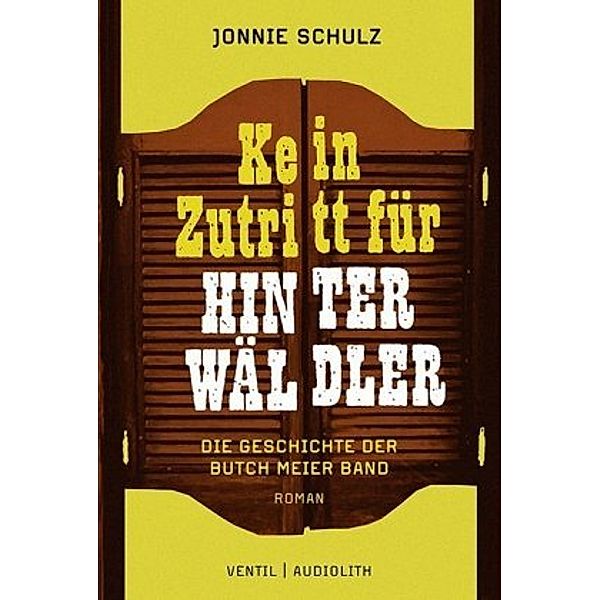 Kein Zutritt für Hinterwäldler, Jonnie Schulz