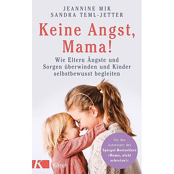 Keine Angst, Mama!, Jeannine Mik, Sandra Teml-Wall