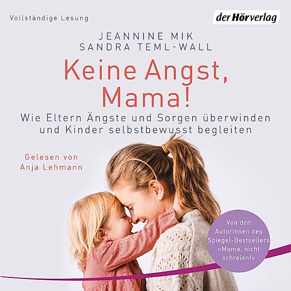 Keine Angst, Mama!, Jeannine Mik, Sandra Teml-Wall