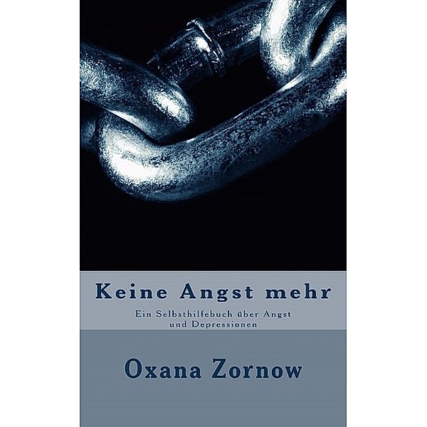 Keine Angst mehr, Oxana Zornow