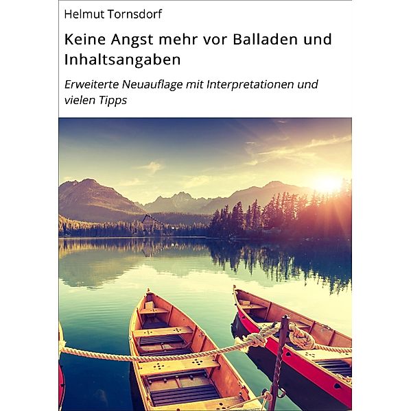 Keine Angst mehr vor Balladen und Inhaltsangaben, Helmut Tornsdorf