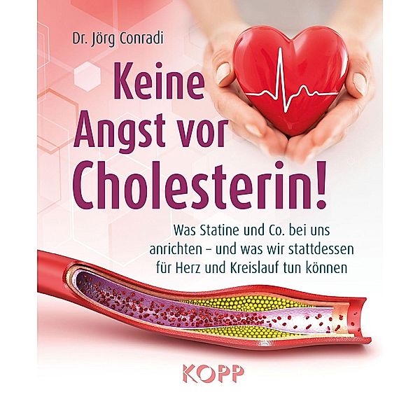 Keine Angst vor Cholesterin!, Jörg Conradi