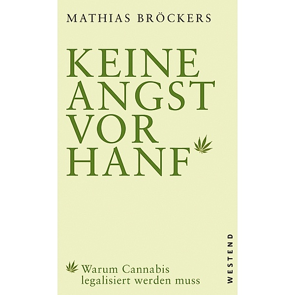 Keine Angst vor Hanf!, Mathias Bröckers