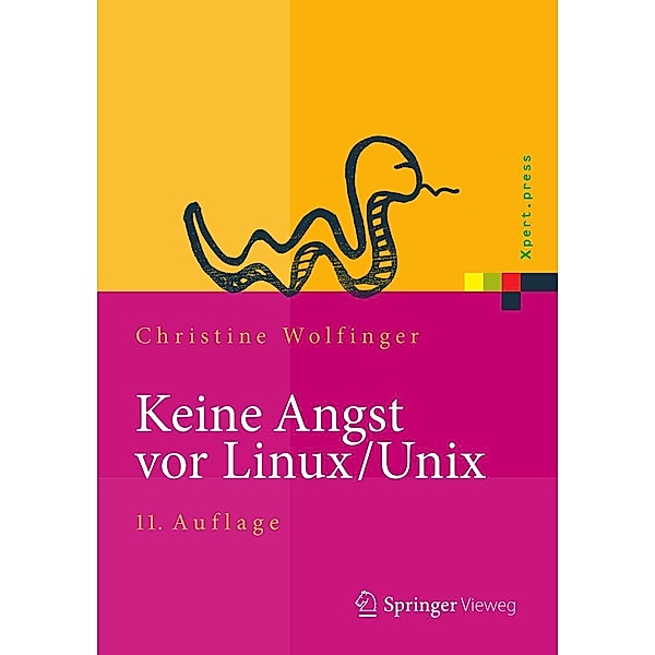 Keine Angst vor Linux/Unix / Xpert.press, Christine Wolfinger