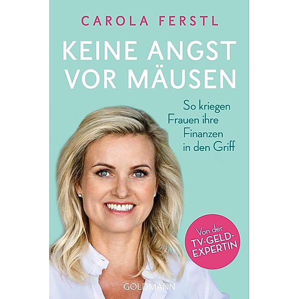 Keine Angst vor Mäusen, Carola Ferstl