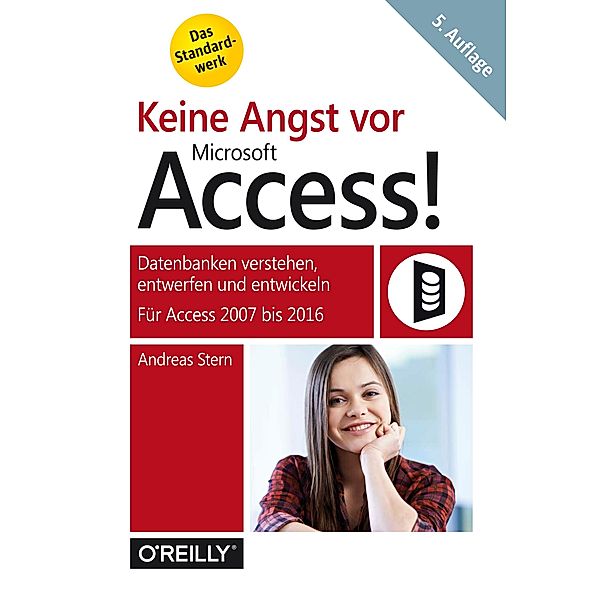 Keine Angst vor Microsoft Access!, Andreas Stern