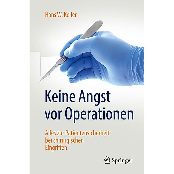 Keine  Angst vor Operationen, Hans W. Keller