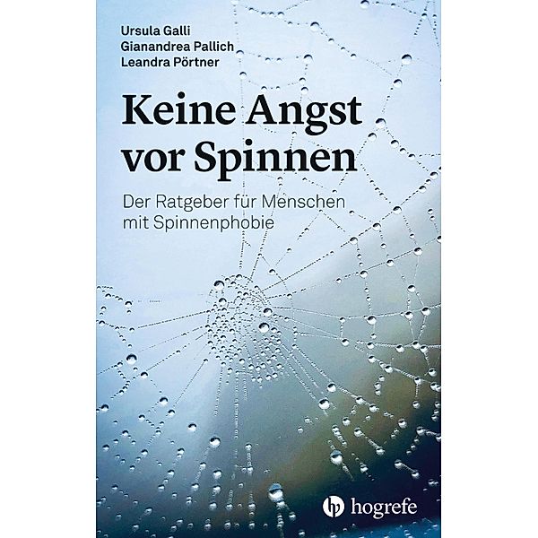 Keine Angst vor Spinnen, Ursula Galli, Gianandrea Pallich, Leandra Pörtner