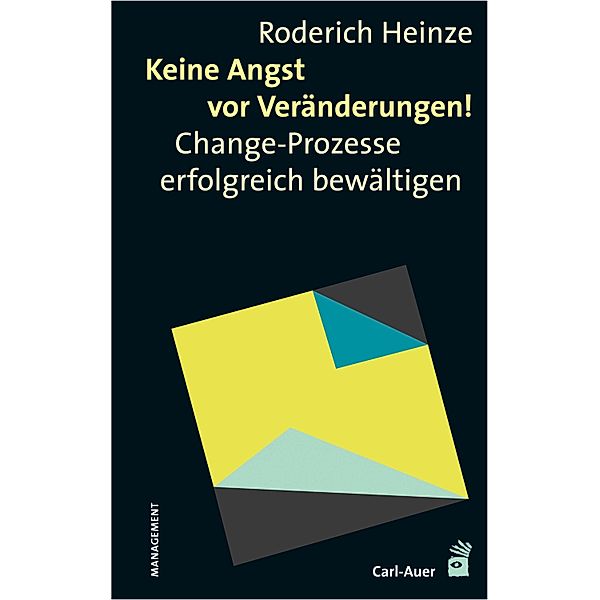 Keine Angst vor Veränderungen!, Roderich Heinze