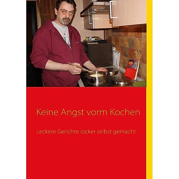 Keine Angst vorm Kochen