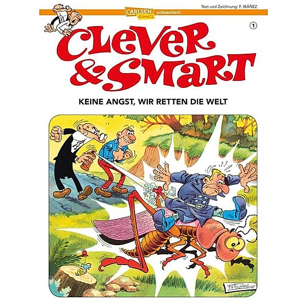 Keine Angst, wir retten die Welt! / Clever & Smart Bd.1, Francisco Ibáñez