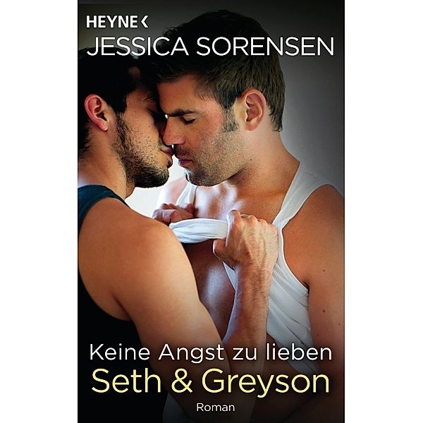 Keine Angst zu lieben. Seth & Greyson / Callie & Kayden Bd.7, Jessica Sorensen