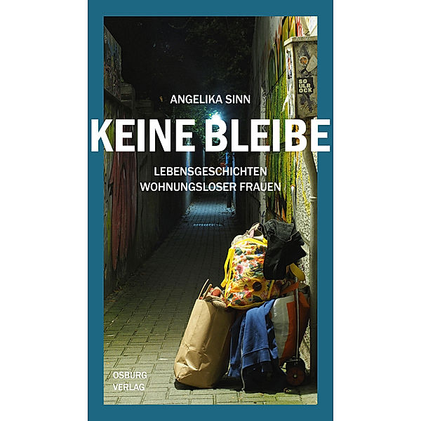 Keine Bleibe, Angelika Sinn