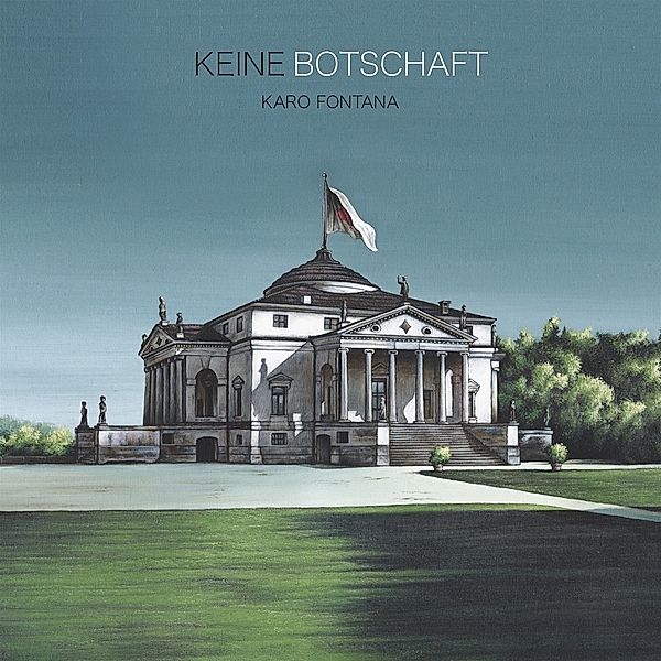 Keine Botschaft, Karo Fontana