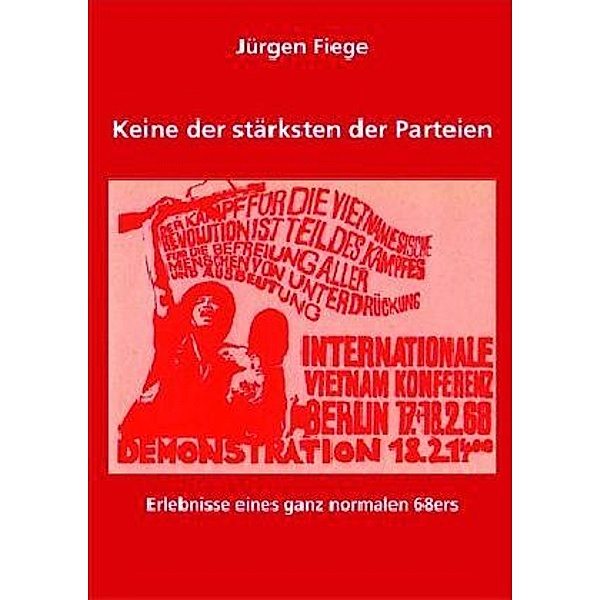 Keine der stärksten der Parteien, Jürgen Fiege