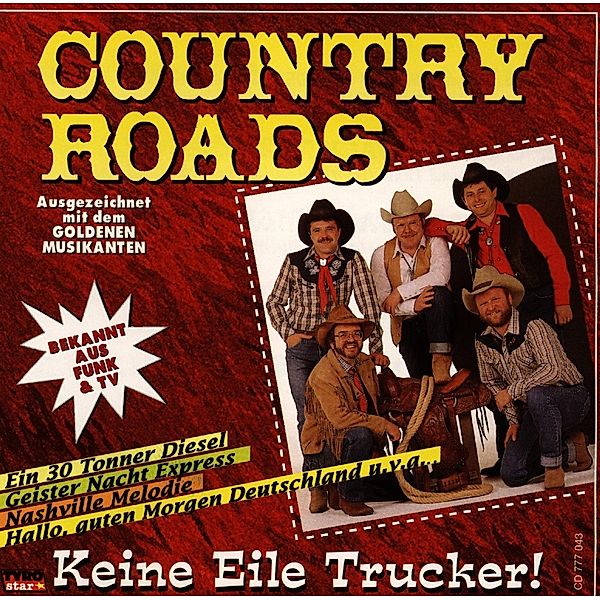 Keine Eile Trucker, Country Roads