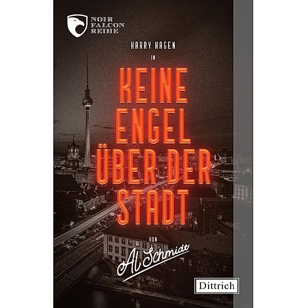 Keine Engel über der Stadt, Al Schmidt