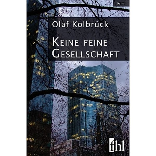 Keine feine Gesellschaft, Olaf Kolbrück