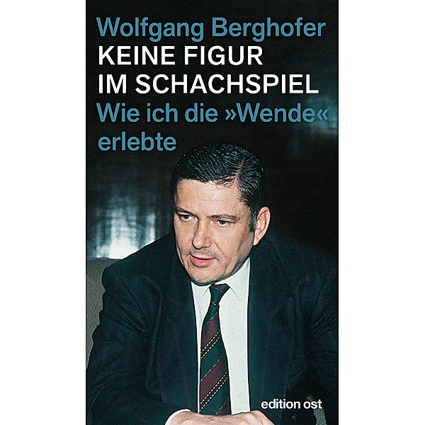 Keine Figur im Schachspiel, Wolfgang Berghofer