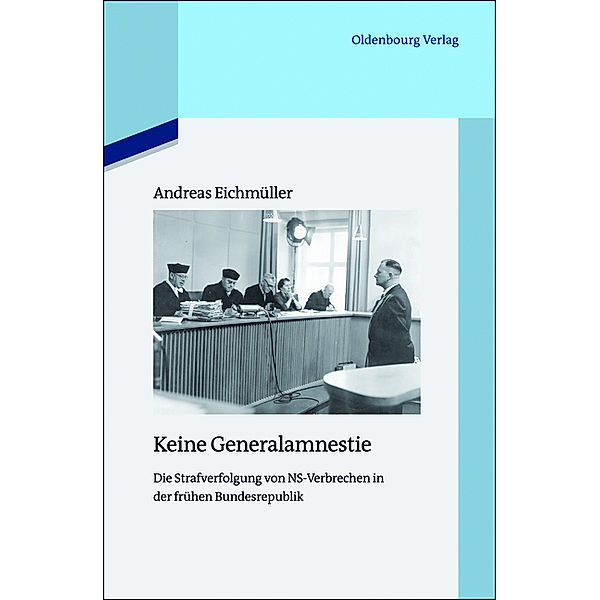 Keine Generalamnestie, Andreas Eichmüller