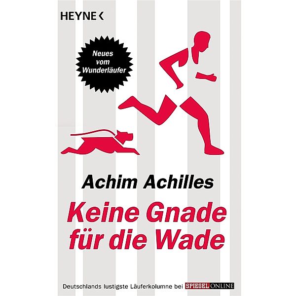 Keine Gnade für die Wade, Achim Achilles