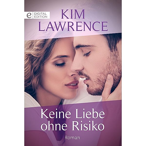 Keine Liebe ohne Risiko, Kim Lawrence