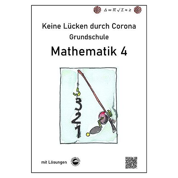 Keine Lücken durch Corona / Keine Lücken durch Corona - Mathematik 4 (Grundschule), Claus Arndt