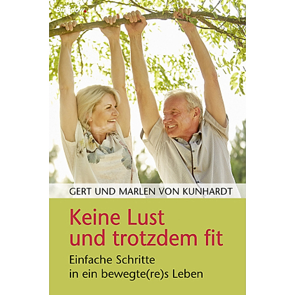 Keine Lust und trotzdem fit, Gert von Kunhardt, Marlén von Kunhardt