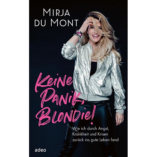 Keine Panik, Blondie!, Mirja Du Mont