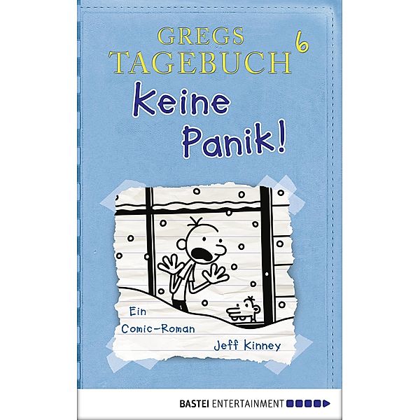 Keine Panik! / Gregs Tagebuch Bd.6, Jeff Kinney