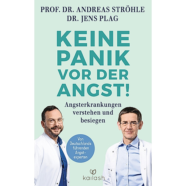 Keine Panik vor der Angst!, Andreas Ströhle, Jens Plag