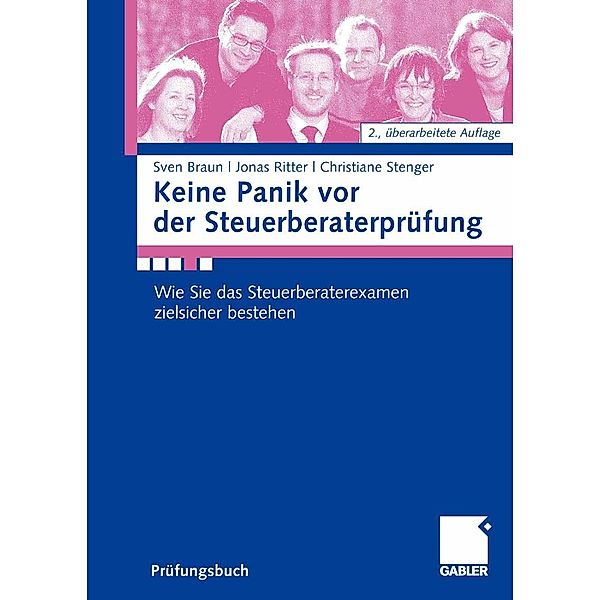 Keine Panik vor der Steuerberaterprüfung, Sven Braun, Christiane Stenger, Jonas Ritter