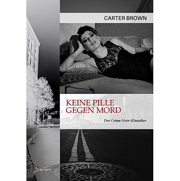 KEINE PILLE GEGEN MORD, Carter Brown