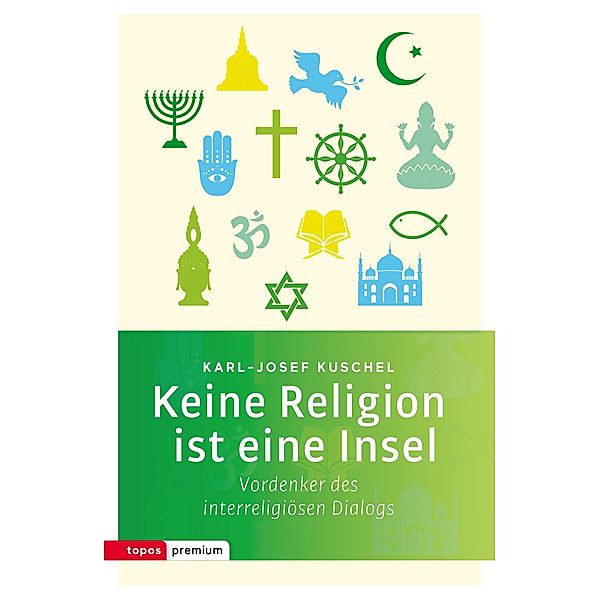 Keine Religion ist eine Insel, Karl-Josef Kuschel