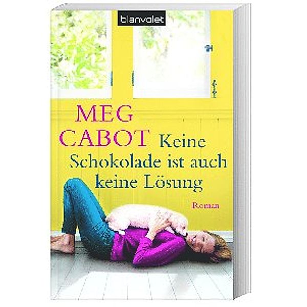 Keine Schokolade ist auch keine Lösung / Heather Wells Bd.4, Meg Cabot